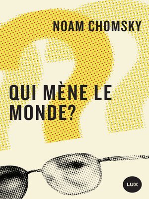cover image of Qui mène le monde?